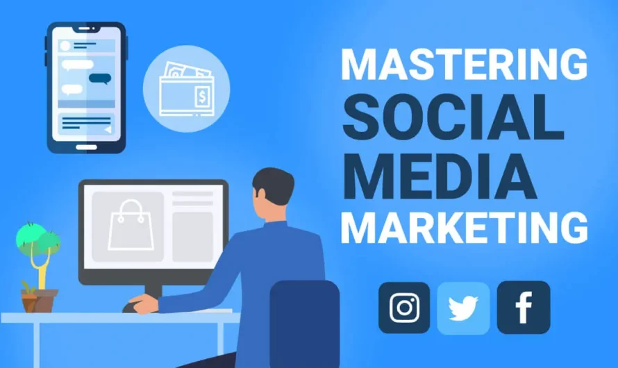 Social Media Marketing: A Comprehensive Guide